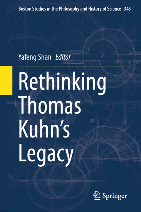 Rethinking Thomas Kuhn’s Legacy - 