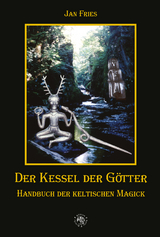 Der Kessel der Götter - Jan Fries