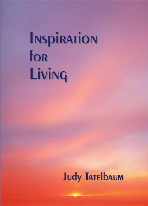 Inspiration for Living - Judy Tatelbaum