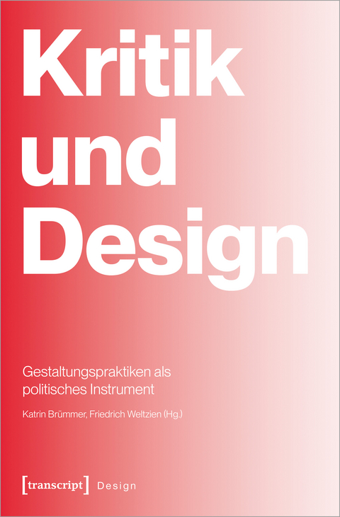 Kritik und Design - Mara Recklies, Petra Eisele, Lisa Baumgarten, S. Birgit Bauer, Helene Bierstedt, Lara Stöbe, Maira Gath, Tessa Stetter, Vanessa Zeissig, Jakob Knopp, Daria Lou Koehler, Teresa Jägle, Vivien Tauchmann, Maiken Laackmann, Ulrich Bernhard, Martin Scholz, Alina Schlegel