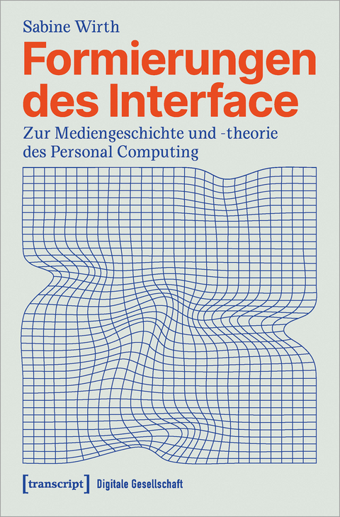 Formierungen des Interface - Sabine Wirth