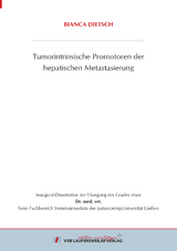 Tumorintrinsische Promotoren der hepatischen Metastasierung - Bianca Dietsch