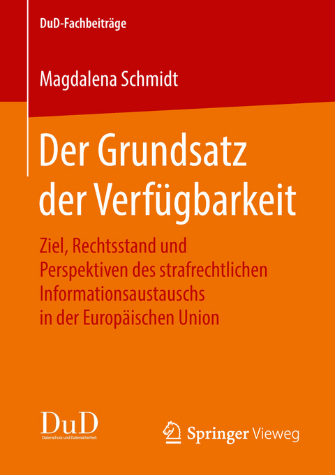 Der Grundsatz der Verfügbarkeit - Magdalena Schmidt