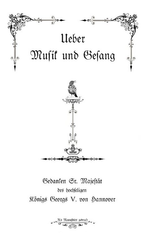 Ueber Musik und Gesang - Georg V. von Hannover