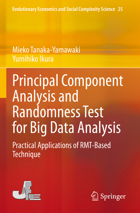 Principal Component Analysis and Randomness Test for Big Data Analysis - Mieko Tanaka-Yamawaki, Yumihiko Ikura