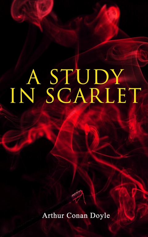 A Study in Scarlet - Arthur Conan Doyle