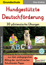 Hundgestützte Deutschförderung / 30 pfotenstarke Übungen - Sina Endres