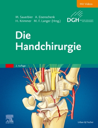 Die Handchirurgie - Michael Sauerbier; Andreas Eisenschenk; Hermann Krimmer