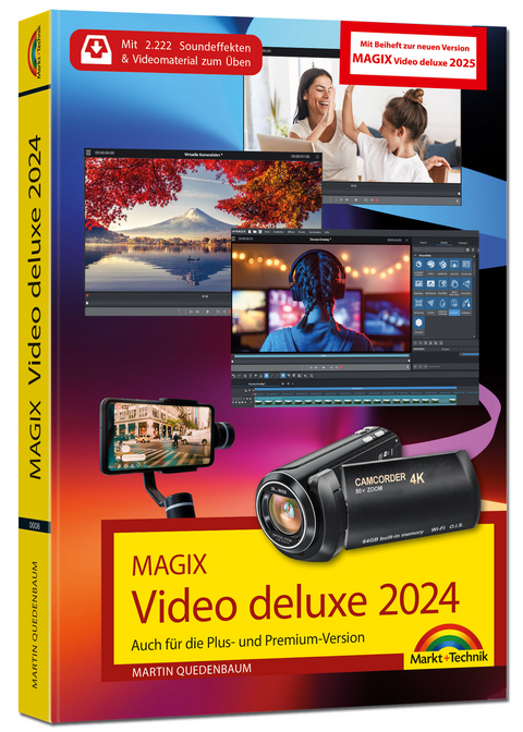 MAGIX Video deluxe 2024 / 2025 - Das Buch zur Software. Die besten Tipps und Tricks: - Martin Quedenbaum