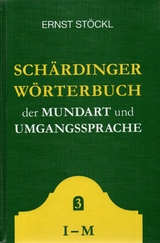 Schärdinger Wörterbuch I-M - Ernst Stöckl