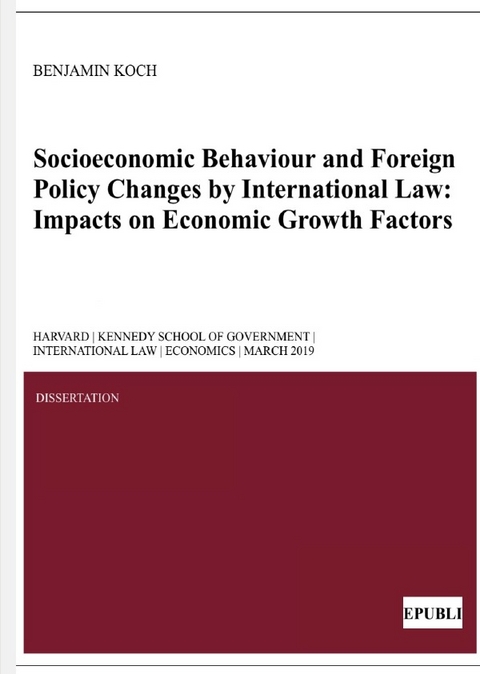 Socioeconomic Behaviour and Foreign Policy Changes by International Law - Benjamin Koch