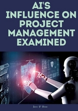 AI's influence on project management examined. - Lance B. Benson