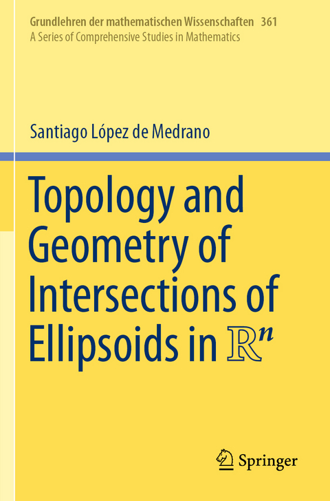 Topology and Geometry of Intersections of Ellipsoids in R^n - Santiago López de Medrano