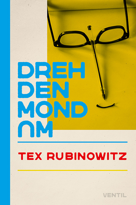 Dreh den Mond um - Tex Rubinowitz