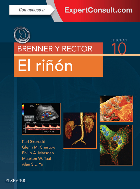 Brenner y Rector. El rinon -  Glenn M. Chertow,  Philip A. Marsden,  Karl Skorecki,  Maarten W. Taal,  Alan S. L. Yu