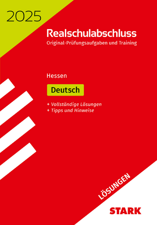 STARK Lösungen zu Original-Prüfungen und Training Realschulabschluss 2025 - Deutsch - Hessen - 