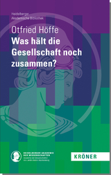 Was hält die Gesellschaft noch zusammen? - Höffe, Otfried