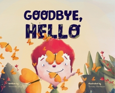 Goodbye, Hello - Meredith Tripp