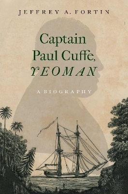 Captain Paul Cuffe, Yeoman - Jeffrey A. Fortin