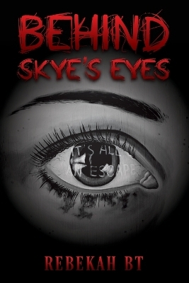 Behind Skye's Eyes - Rebekah Bt