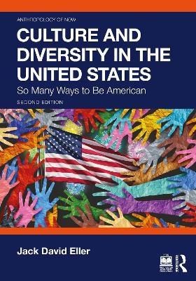 Culture and Diversity in the United States - Jack David Eller