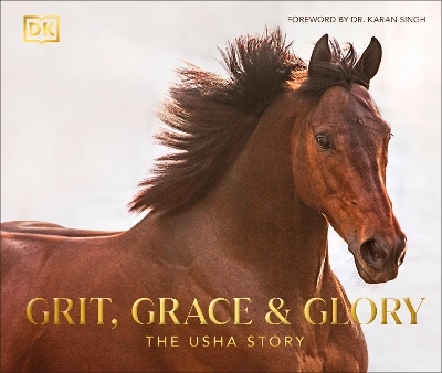 Grit, Grace & Glory: The Usha Story -  DK India