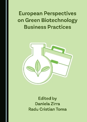 European Perspectives on Green Biotechnology Business Practices - 