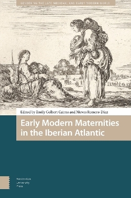 Early Modern Maternities in the Iberian Atlantic - 