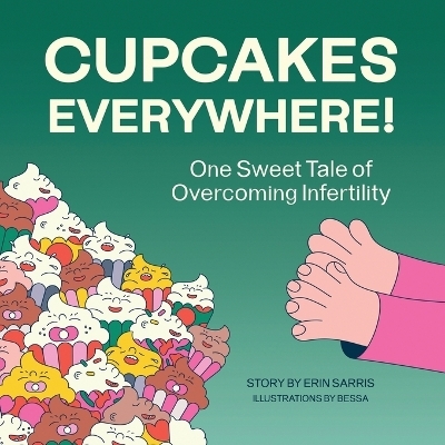 Cupcakes Everywhere - Erin Sarris