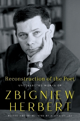 Reconstruction of the Poet - Zbigniew Herbert