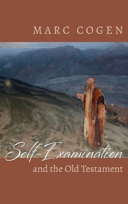 Self-Examination and the Old Testament - Marc Cogen