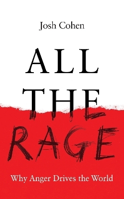 All the Rage - Josh Cohen