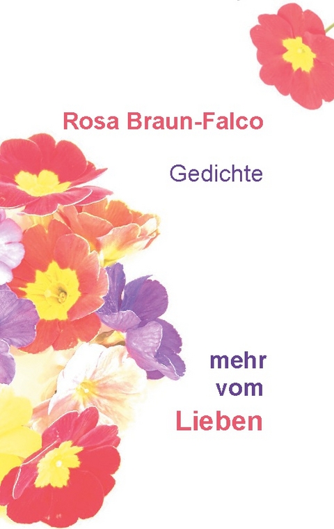 Mehr vom Lieben - Rosa Braun-Falco