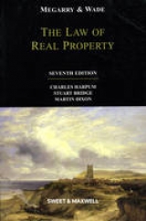 Megarry & Wade: The Law of Real Property - Harpum, Charles; Bridge, Stuart; Dixon, Dr Martin