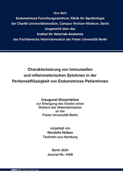 Charakterisierung von Immunzellen und inflammatorischen Zytokinen in der Peritonealflüssigkeit von Endometriose-Patientinnen - Nicolette Halben