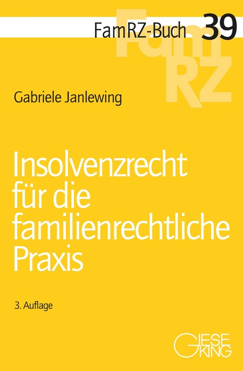 Insolvenzrecht für die familienrechtliche Praxis - Gabriele Janlewing