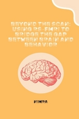 Beyond the Scan: Using rs-fMRI to Bridge the Gap Between Brain and Behavior -  Nimra