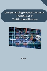 Understanding Network Activity: The Role of IP Traffic Identification -  Chris