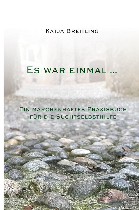 Es war einmal ... - Katja Breitling