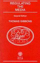 Regulating the Media - Gibbons, Professor Thomas