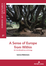 A Sense of Europe from Within - Léonce Bekemans