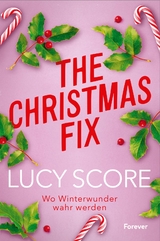 The Christmas Fix - Lucy Score