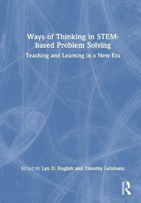 Ways of Thinking in STEM-based Problem Solving - 