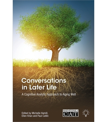 Conversations in Later Life - Ellen Khan, Michelle Hamill, Paul Catlin