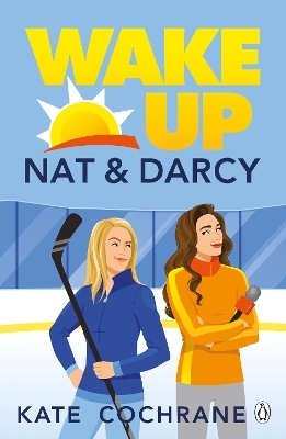 Wake Up, Nat & Darcy - Kate Cochrane