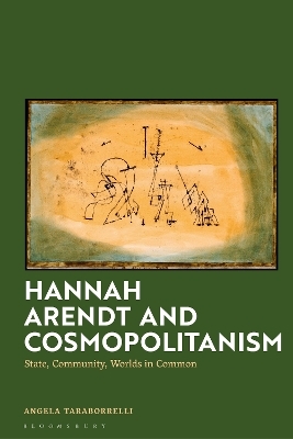 Hannah Arendt and Cosmopolitanism - Angela Taraborrelli