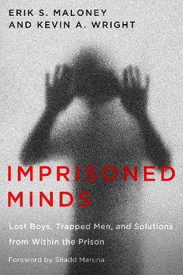 Imprisoned Minds - Erik S. Maloney, Kevin A. Wright