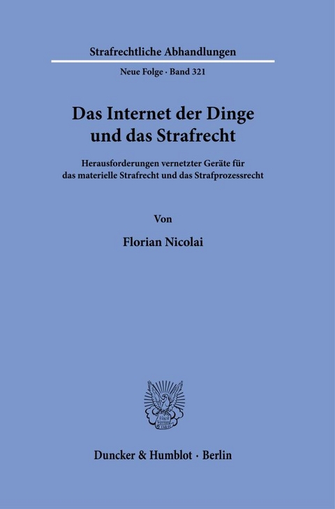 Das Internet der Dinge und das Strafrecht - Florian Nicolai