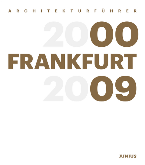 Architekturführer Frankfurt 2000–2009 - 