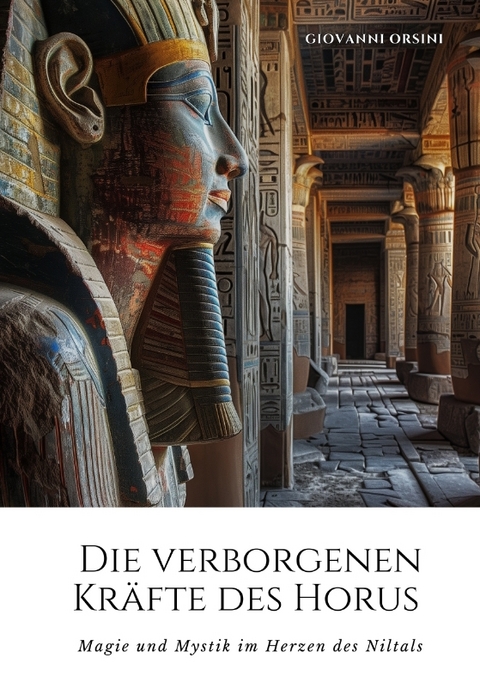 Die verborgenen Kräfte des Horus - Giovanni Orsini